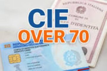 Carta d’Identità Elettronica (CIE) – Novità per i cittadini over 70 : le carte rilasciate dal 30 luglio 2026 avranno una validità illimitata